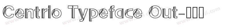 Centrio Typeface Out字体转换